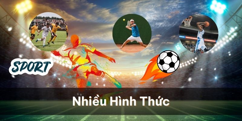 Nhiều hình thức chơi trong loại kèo này