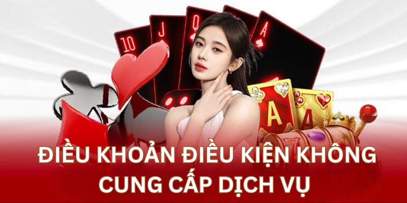 không cung cấp dịch vụ khi phát hiện gian lận lúc cá cược